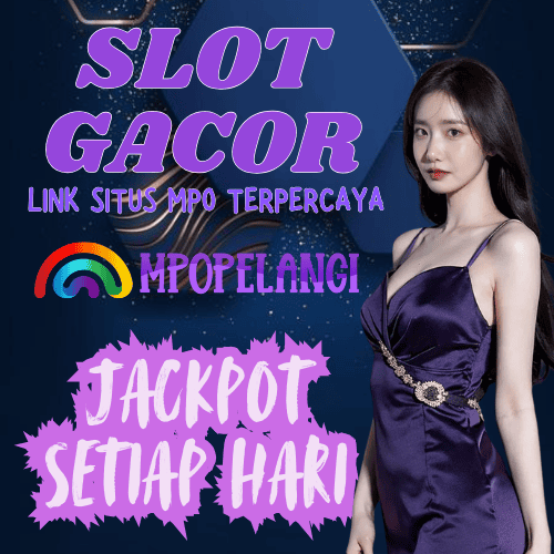 MPOPELANGI SLOT: Situs MPO Slot Gacor Online Deposit Dana Resmi & Terpercaya hari ini